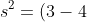 s^2 = {(3-4)^2 + (4-4)^2 + (5-4)^2 \over 3 - 1}